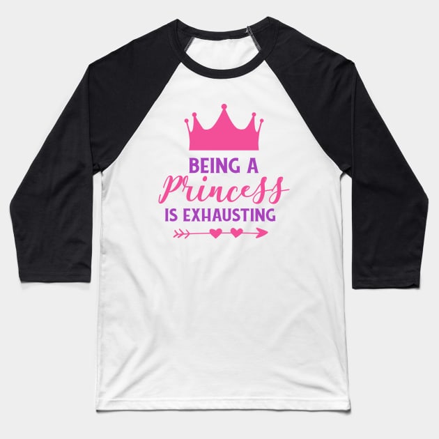 Being A Princess Is Exhausting, Crown, Hearts Baseball T-Shirt by Jelena Dunčević